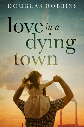 Love in a dying town