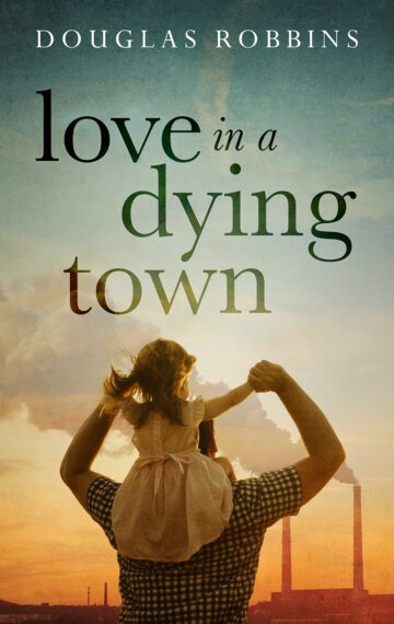 Love in a Dying Town